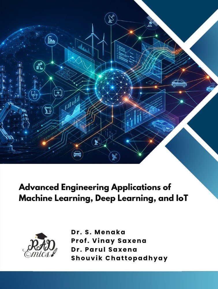 Advanced Engineering Applications of Machine Learning, Deep Learning, and IoT